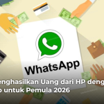 15 Cara Menghasilkan Uang dari HP dengan WhatsApp untuk Pemula 2026