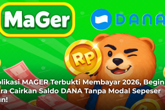 Aplikasi MAGER Terbukti Membayar 2026, Begini Cara Cairkan Saldo DANA Tanpa Modal Sepeser Pun!