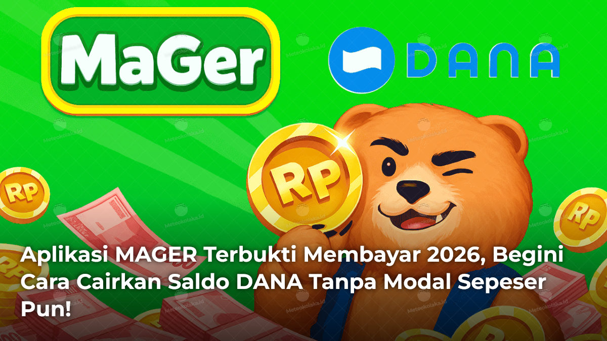 Aplikasi MAGER Terbukti Membayar 2026, Begini Cara Cairkan Saldo DANA Tanpa Modal Sepeser Pun!