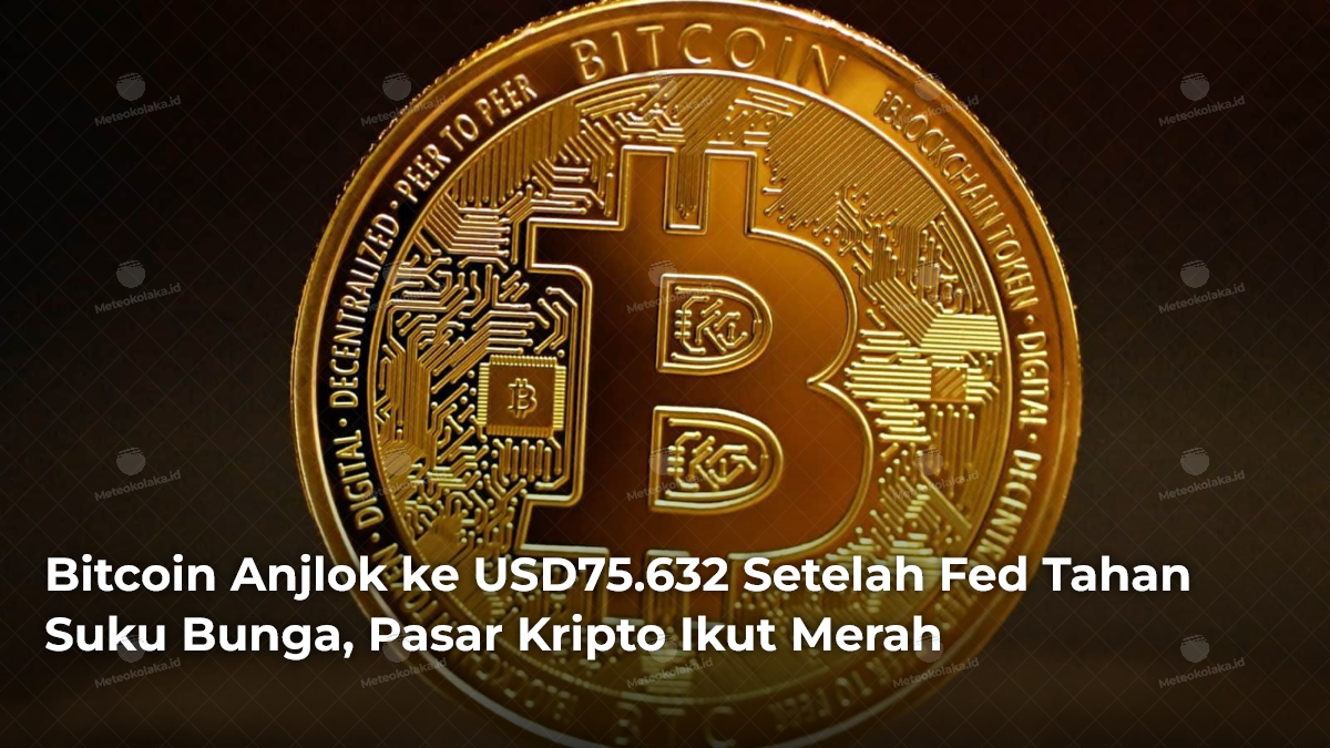 bitcoin-anjlok-ke-usd75632-setelah-fed-tahan-suku-bunga-pasar-kripto-ikut-merah
