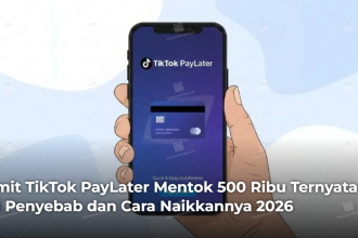 limit-tiktok-paylater-mentok-500-ribu-ternyata-ini-penyebab-dan-cara-naikkannya-2026