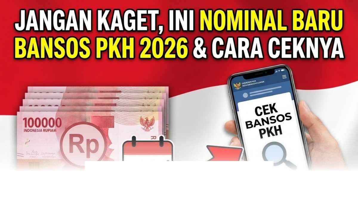 Panduan Lengkap Cara Cek Bansos PKH Mei 2026 Beserta Info Besaran dan Jadwal Cairnya